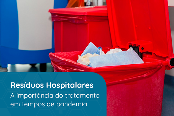 residuos-hospitalares-a-importancia-do-tratamento-em-tempos-de-pandemia