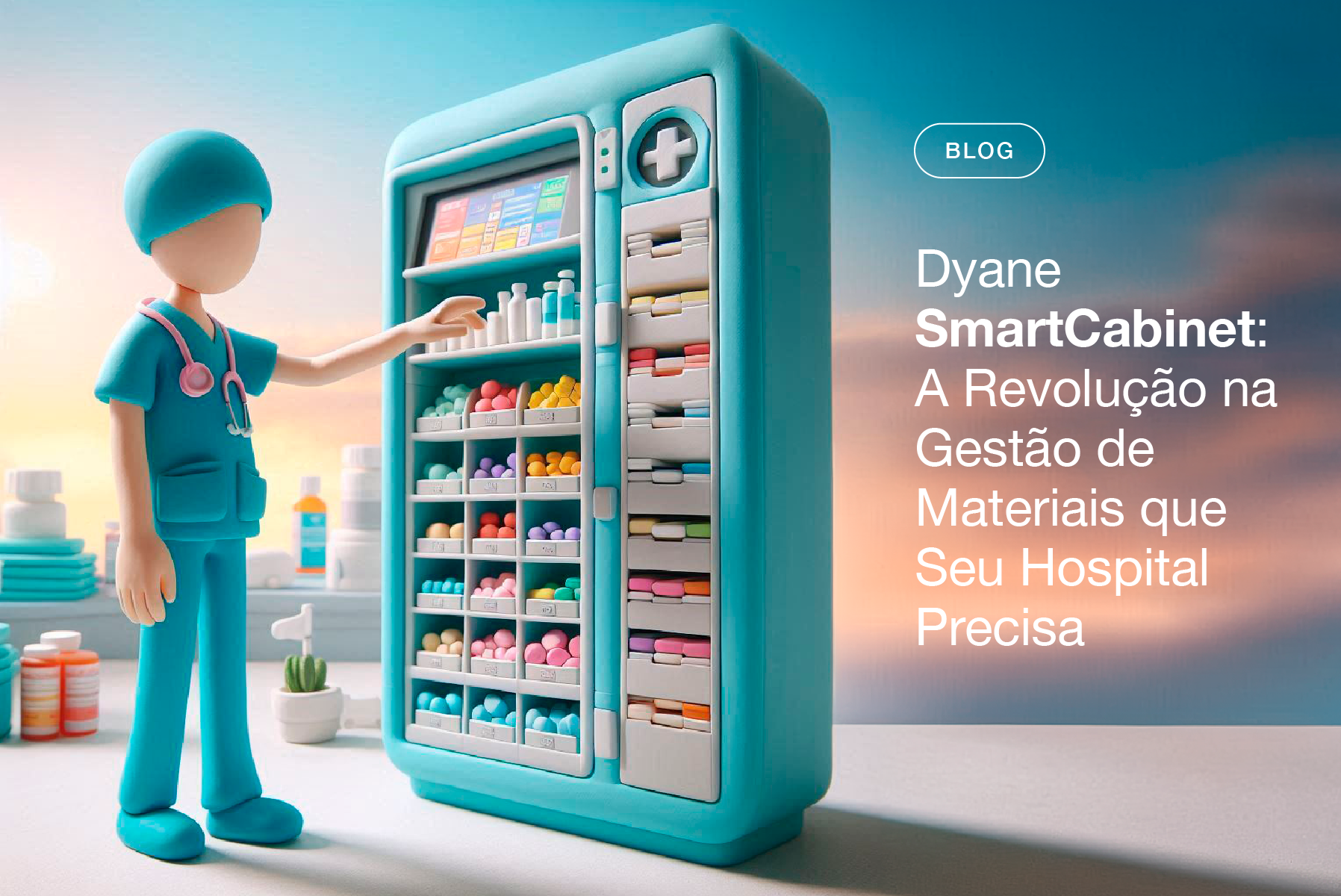 Dyane SmartCabinet: A Revolução na Gestão de Materiais que Seu Hospital Precisa