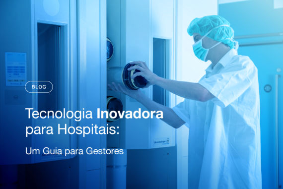 Tecnologia Inovadora para Hospitais: Um Guia para Gestores