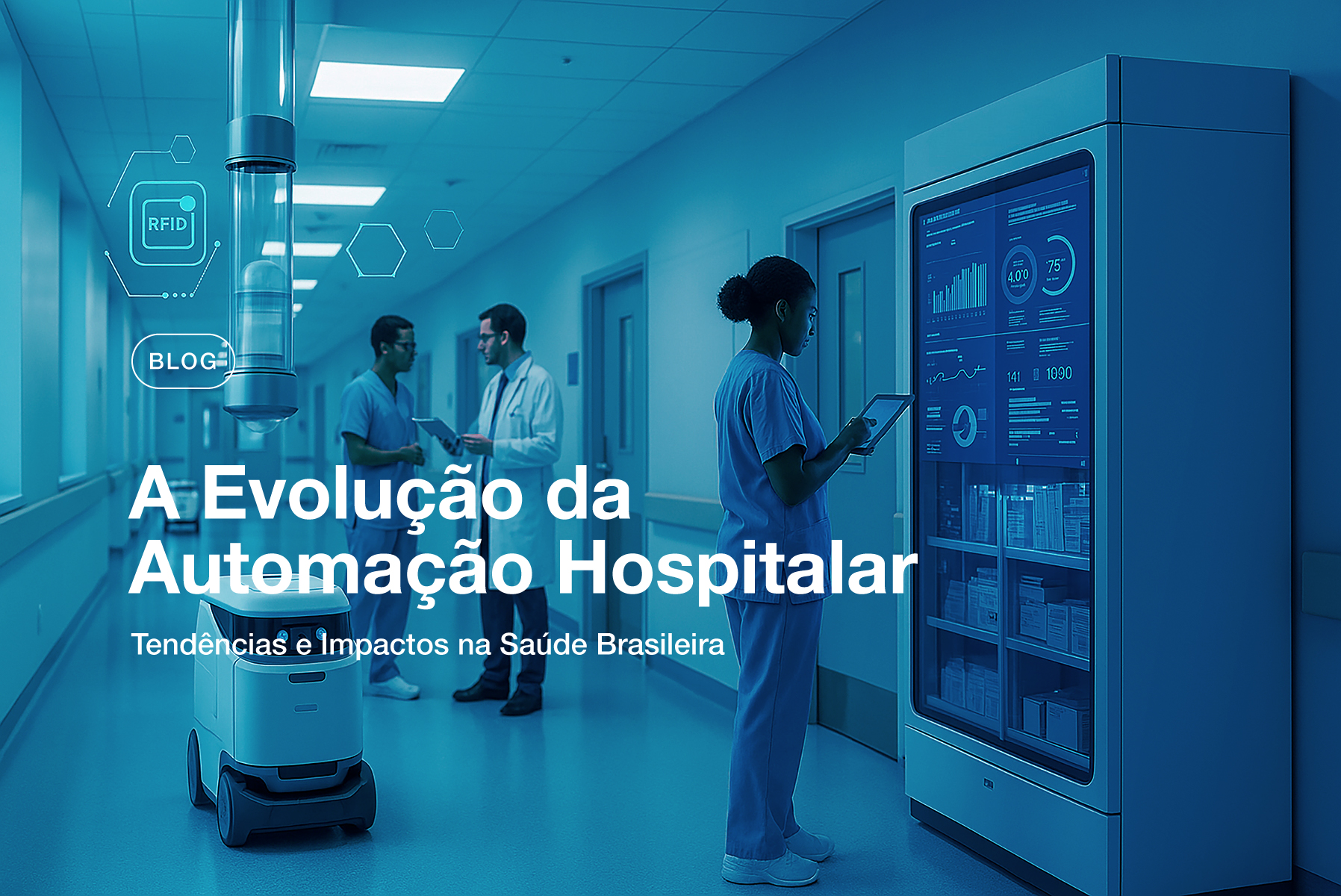 A Evolução da Automação Hospitalar: Tendências e Impactos na Saúde Brasileira